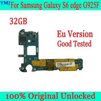 Оригинал Разблокирован Для Samsung Galaxy S6 edge Материнская плата G925F G925i с полными чипами и ОС Система протестирована Хорошая материнская плата 32 ГБ