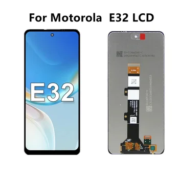 100% тест Оригинал Для Motorola E32 ЖК-дисплей Сенсорный экран Дигитайзер в сборе Запасные части для дисплея Moto E32 с Fram