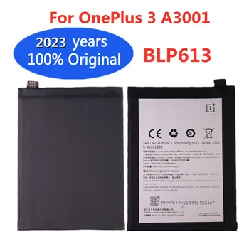 Новый 100% оригинальный аккумулятор One Plus BLP613 3000 мАч для OnePlus 3 A3001 Сменный аккумулятор Высококачественные батареи для мобильных телефонов