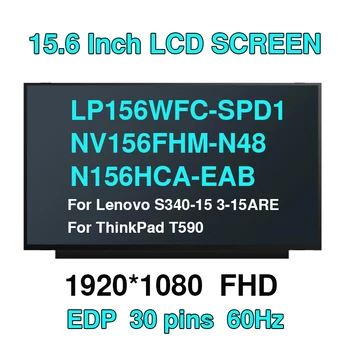 15.6 ЖК-экран ноутбука B156HAN02.1 подходит LP156WFC-SPD1 NV156FHM-N48 N156HCA-EAB для Lenovo S340-15 3-15ARE ThinkPad T590 30pin eDP